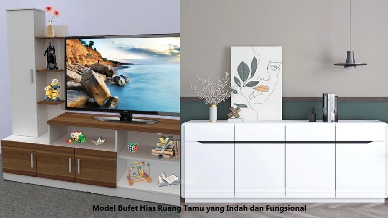 Model Bufet Hias Ruang Tamu yang Indah dan Fungsional
